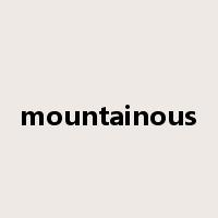 mountainous是什么意思