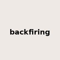 backfiring是什么意思