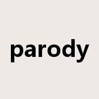 parody是什么意思