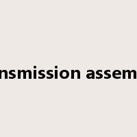 transmission assembly是什么意思