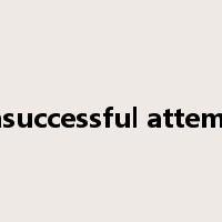 unsuccessful attempt是什么意思
