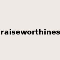 praiseworthiness是什么意思