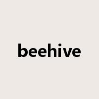 beehive是什么意思