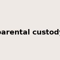 parental custody是什么意思
