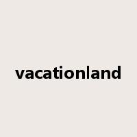 vacationland是什么意思