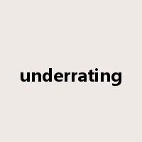 underrating是什么意思