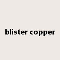 blister copper是什么意思