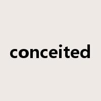 conceited是什么意思
