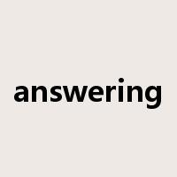 answering是什么意思