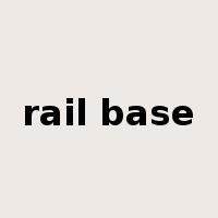 rail base是什么意思