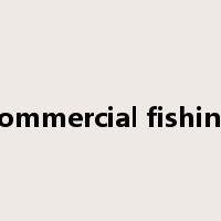 commercial fishing是什么意思