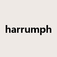 harrumph是什么意思