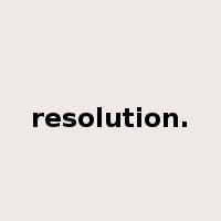 resolution.是什么意思