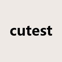 cutest是什么意思