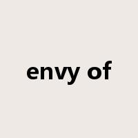 envy of是什么意思