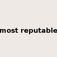most reputable是什么意思