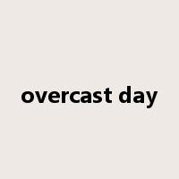 overcast day是什么意思