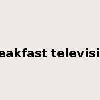breakfast television是什么意思