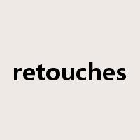 retouches是什么意思