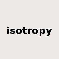 isotropy是什么意思