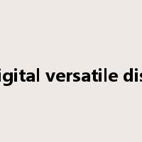 digital versatile disc是什么意思