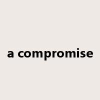 a compromise是什么意思