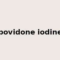 povidone iodine是什么意思