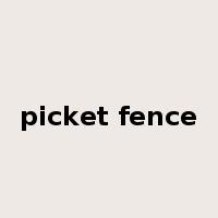 picket fence是什么意思