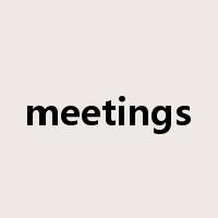 meetings是什么意思