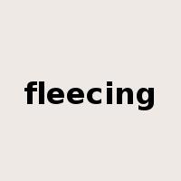 fleecing是什么意思