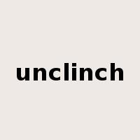 unclinch是什么意思