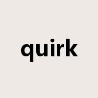 quirk是什么意思