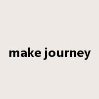 make journey是什么意思