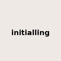 initialling是什么意思