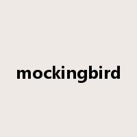 mockingbird是什么意思