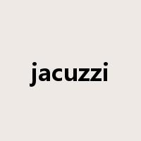 jacuzzi是什么意思