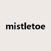 mistletoe是什么意思
