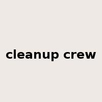 cleanup crew是什么意思