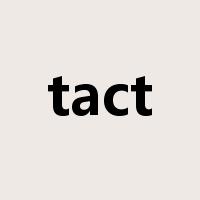 tact是什么意思