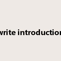 write introduction是什么意思
