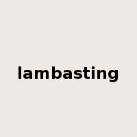 lambasting是什么意思