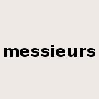 messieurs是什么意思