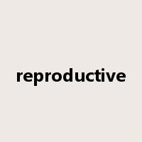 reproductive是什么意思