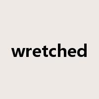 wretched是什么意思