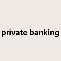 private banking是什么意思