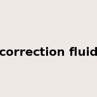 correction fluid是什么意思