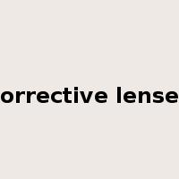 corrective lenses是什么意思
