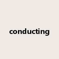 conducting是什么意思