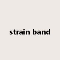 strain band是什么意思