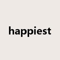 happiest是什么意思